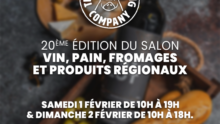 20ème édition du salon Vin, Pain, Fromages et Produits Régionaux